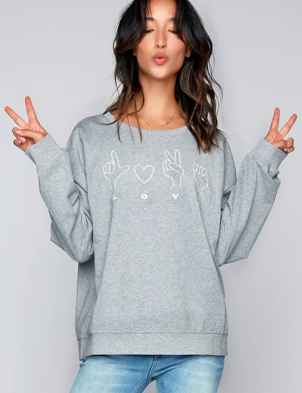 Talk To The Hand L-O-V-E Sweatshirt